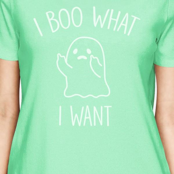 I Boo What I Want Ghost Women's T-Shirt- Mint