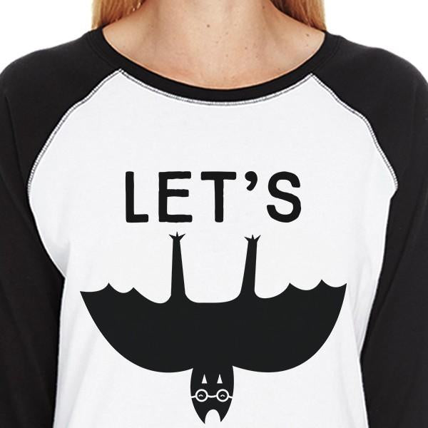 Let's Hang Out Bat Women's Baseball Tee