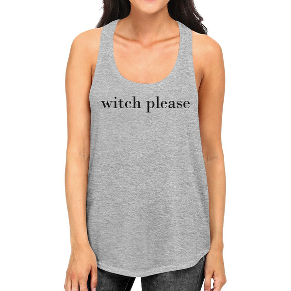 Witch Please Women's Tank Top- Heather Grey