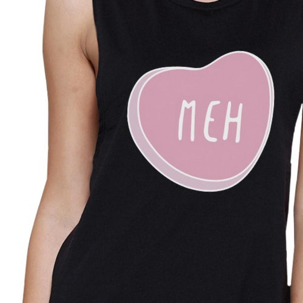 Meh Heart Women's Muscle Tee- Black