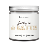 Fuck You A Latte Candle