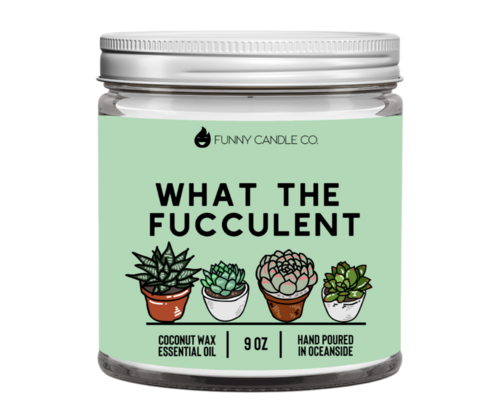 What The Fucculent Candle- 2 Sizes