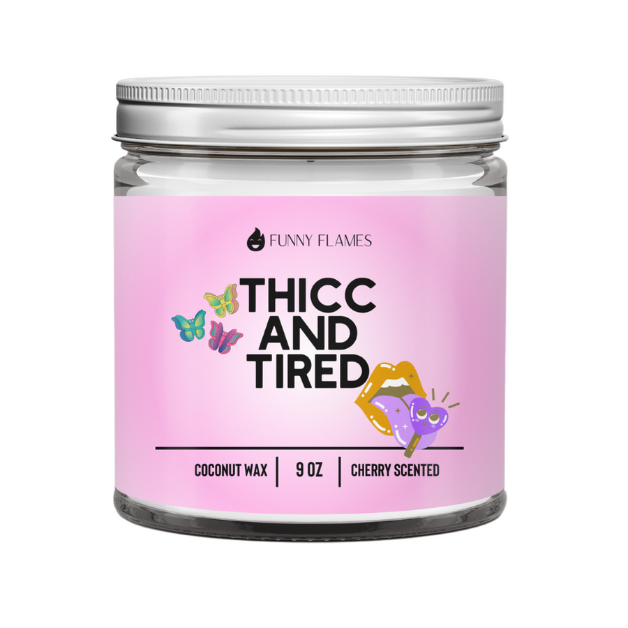 Thicc and Tired Candle