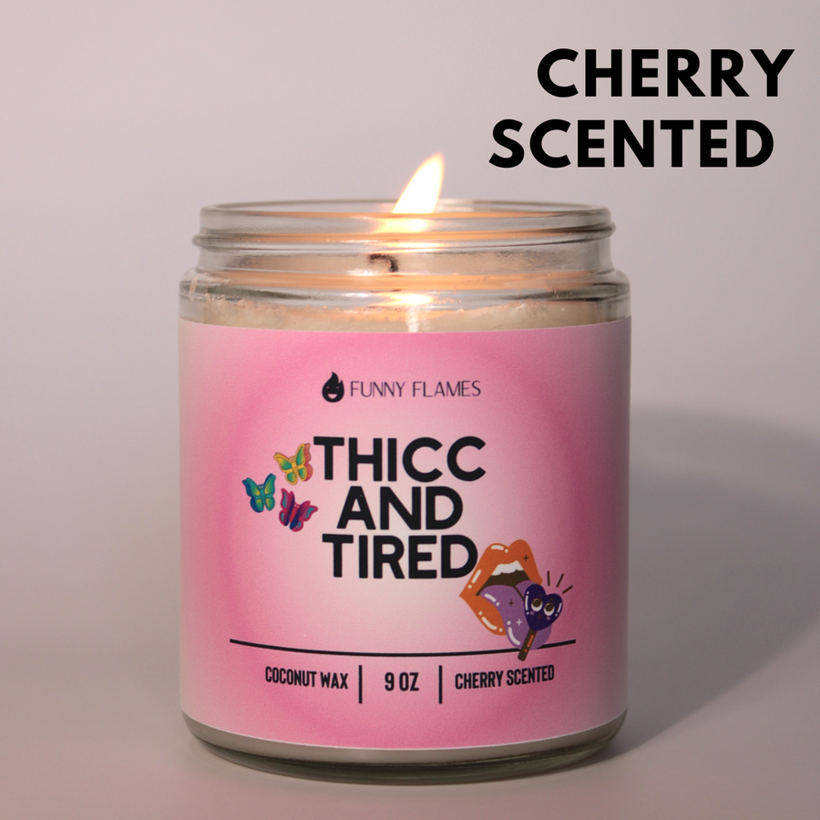 Thicc and Tired Candle