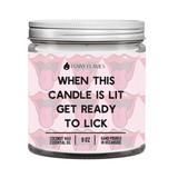 Get Ready To Lick Candle