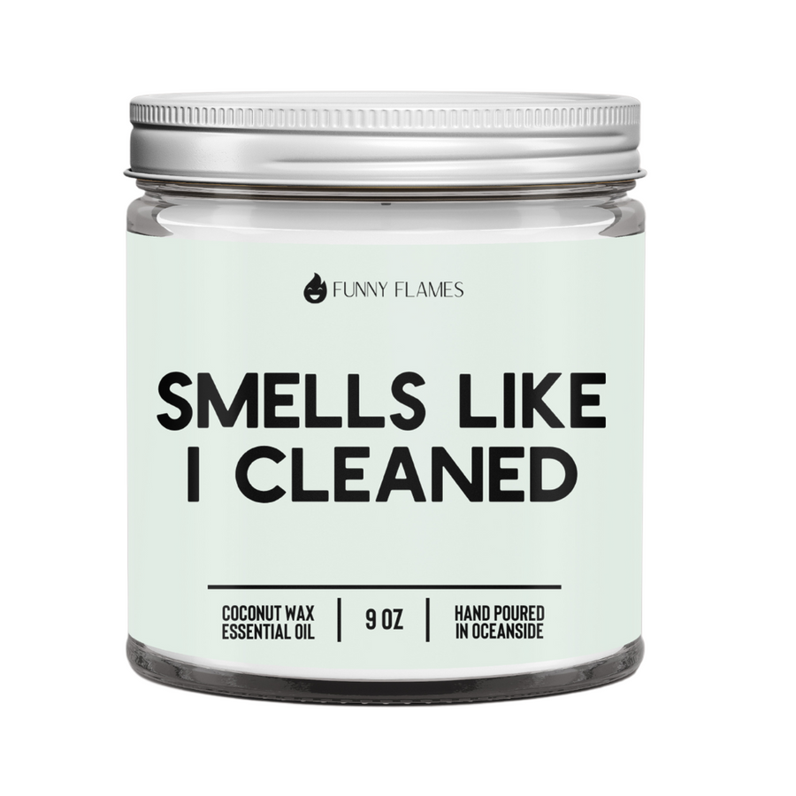 Smells Like I Cleaned Candle