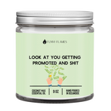 Look At You Getting Promoted and Shit Candle