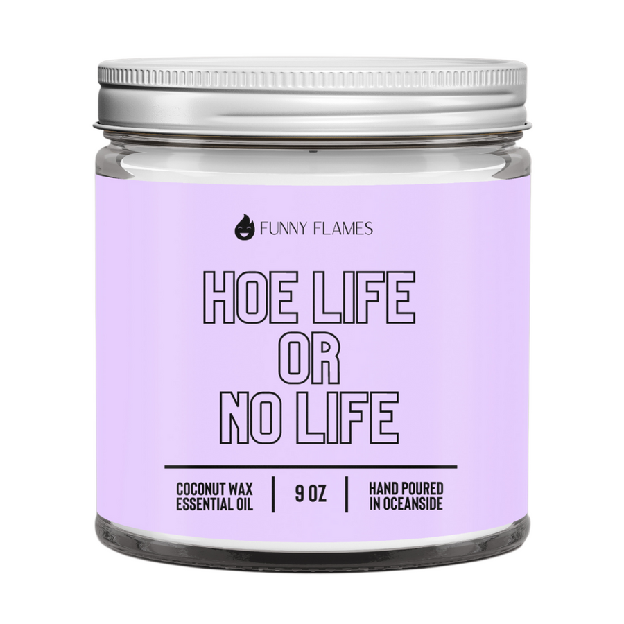 Hoe Life Or No Life Candle