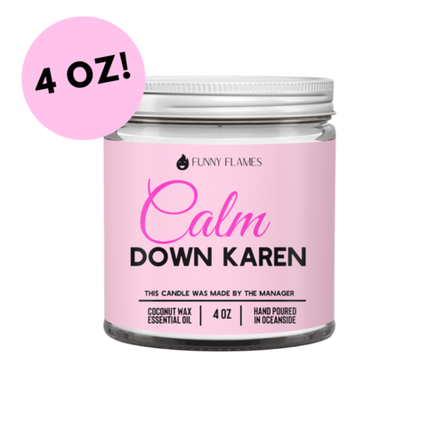 Calm Down Karen Candle- 2 Sizes