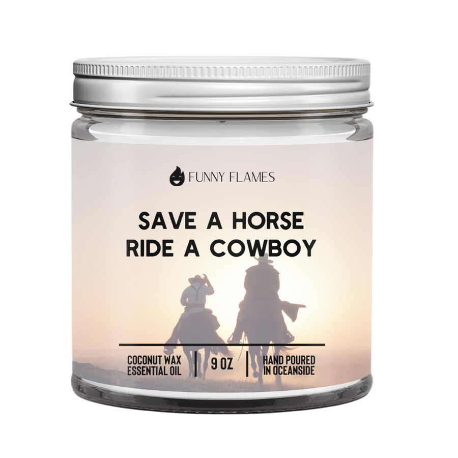 Save A Horse Ride A Cowboy Candle