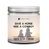Save A Horse Ride A Cowboy Candle