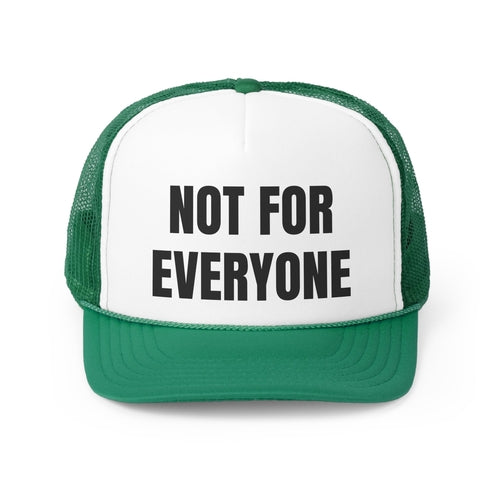 Not For Everyone Funny Trucker Hat- 4 Colors