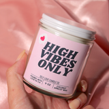 High Vibes Only Candle