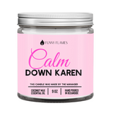 Calm Down Karen Candle- 2 Sizes