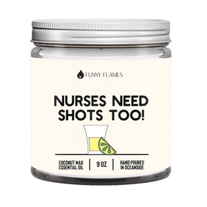 Nurses Need Shots Too Candle