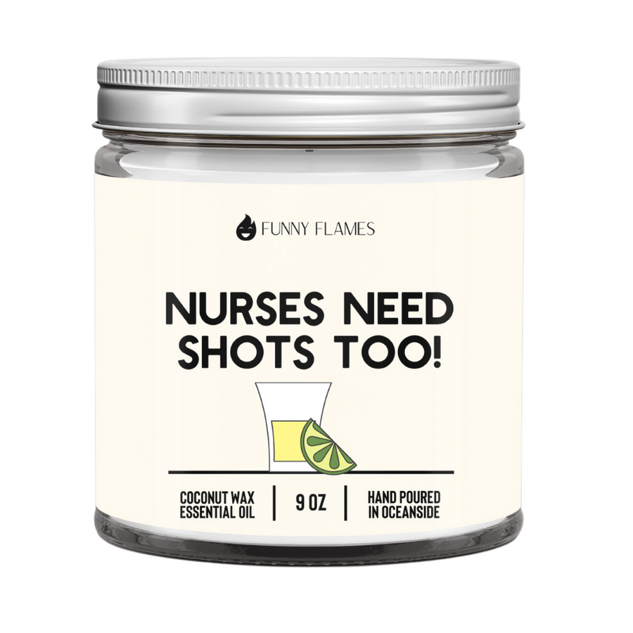 Nurses Need Shots Too Candle