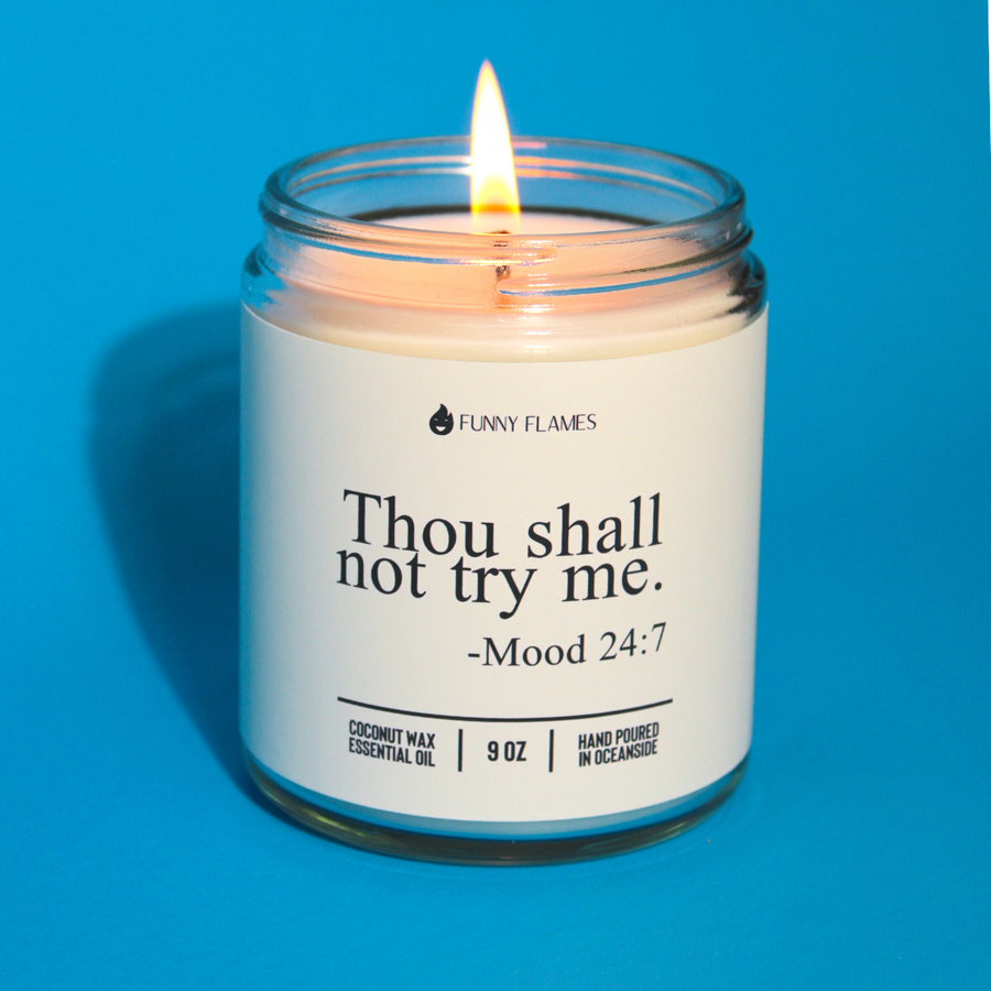 Thou Shall Not Try Me Candle