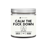 Calm The Fuck Down Candle- 2 Sizes
