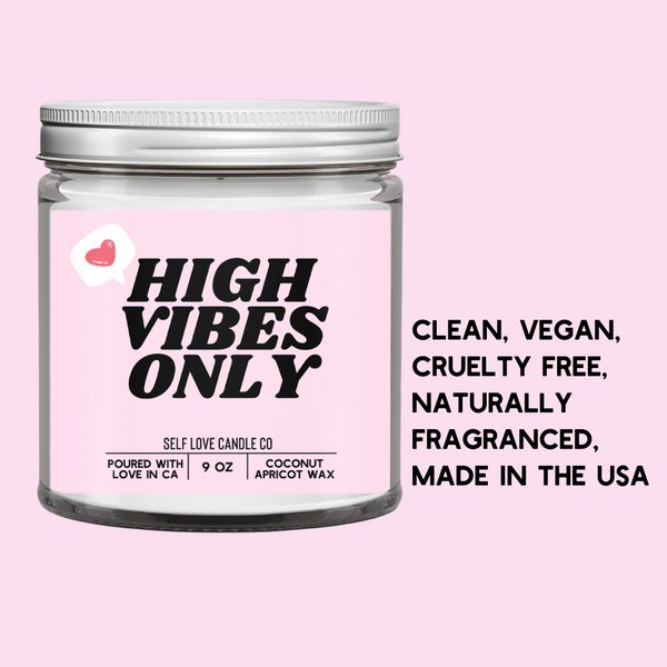 High Vibes Only Candle