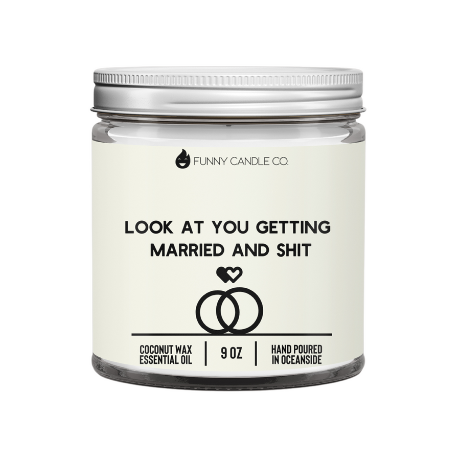 Look At You Getting Married and Shit Candle