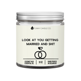 Look At You Getting Married and Shit Candle