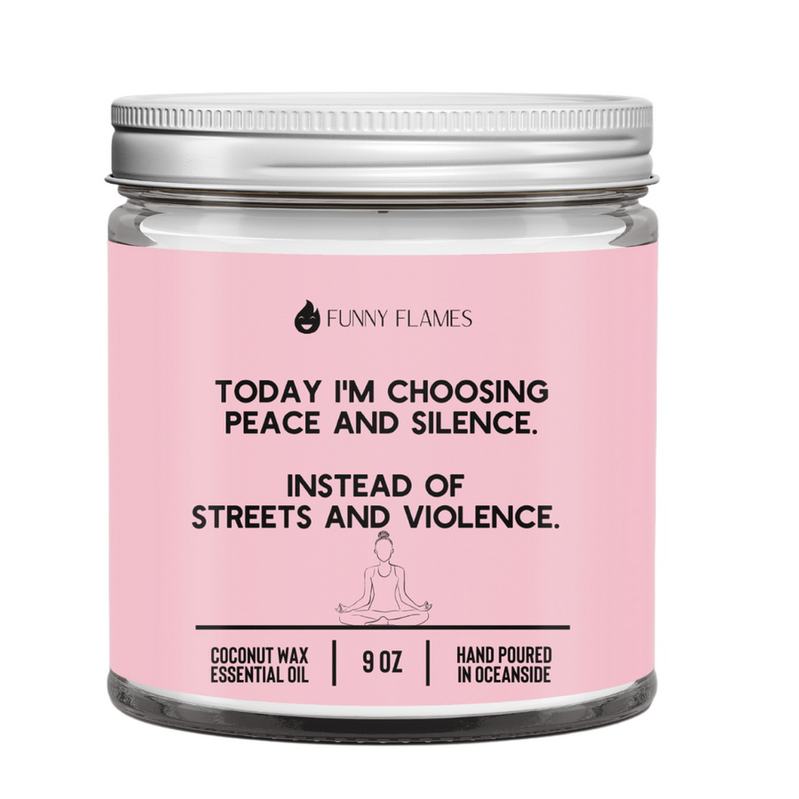 Today I'm Choosing Peace and Silence Candle