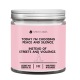 Today I'm Choosing Peace and Silence Candle