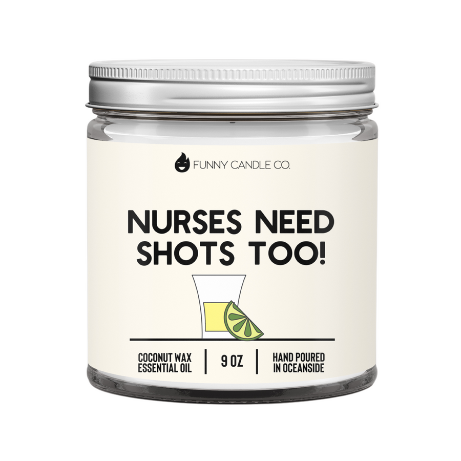 Nurses Need Shots Too Candle