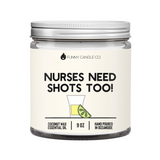 Nurses Need Shots Too Candle