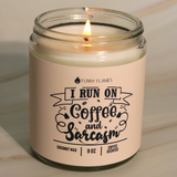 I Run On Coffee and Sarcasm Candle