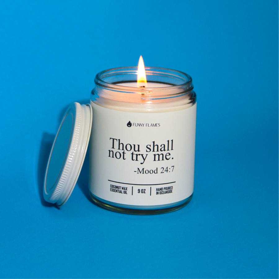 Thou Shall Not Try Me Candle