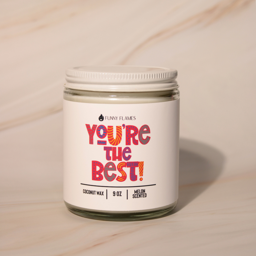 You're The Best Candle