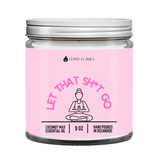 Let That Sh*t Go Candle (PG Version)- Pink