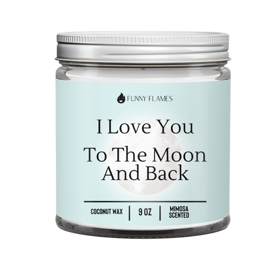 I Love You To The Moon And Back Candle