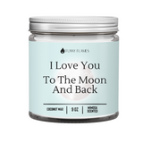 I Love You To The Moon And Back Candle