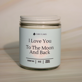 I Love You To The Moon And Back Candle