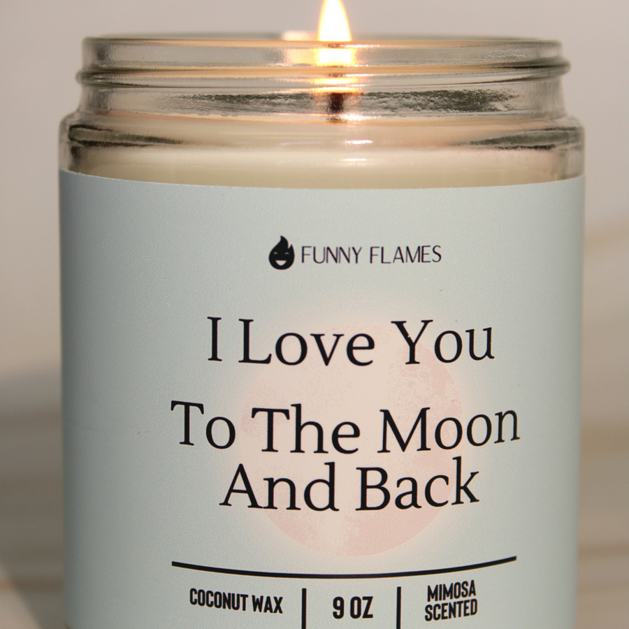 I Love You To The Moon And Back Candle
