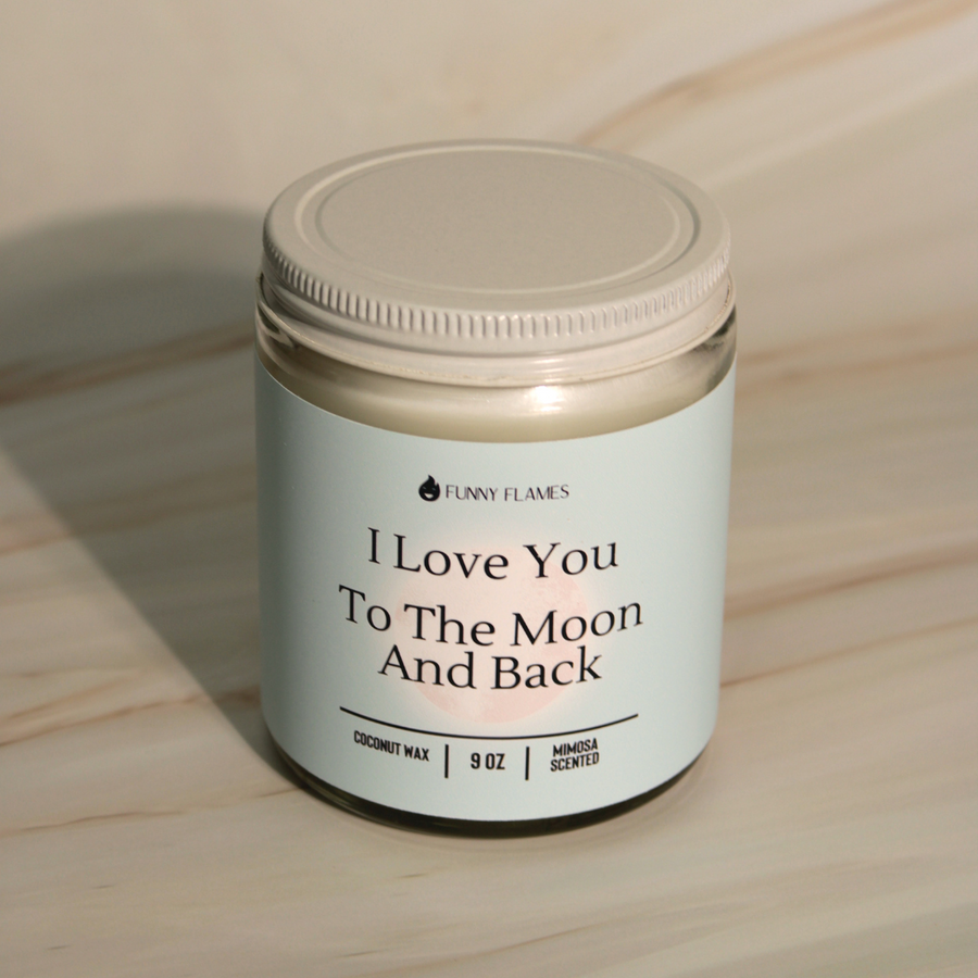 I Love You To The Moon And Back Candle
