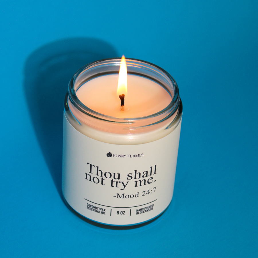 Thou Shall Not Try Me Candle