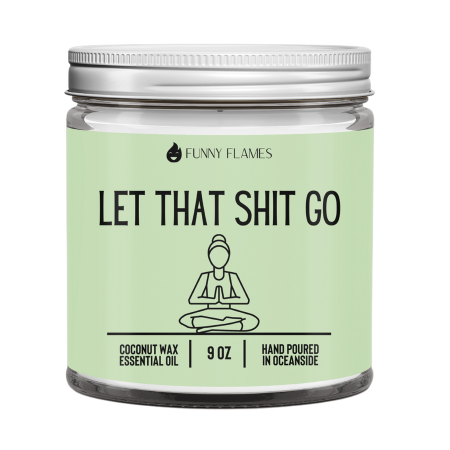 Let That Shit Go Candle- Green