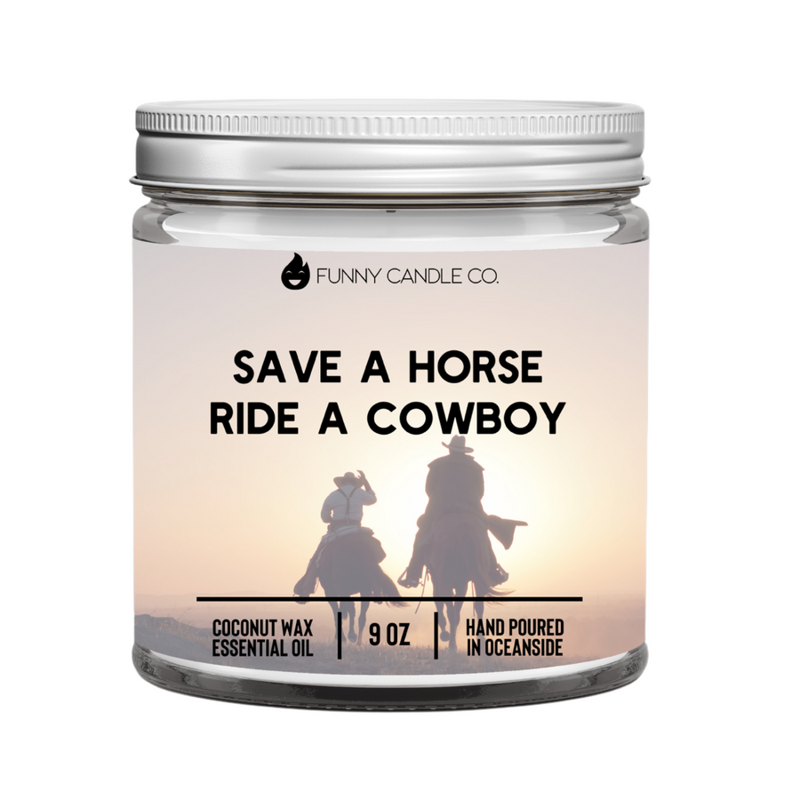 Save A Horse Ride A Cowboy Candle