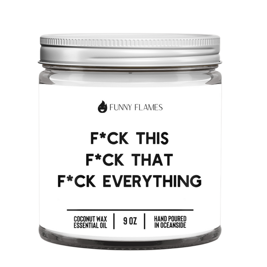 F*ck This, F*ck That, F*ck Everything Candle (Censored)