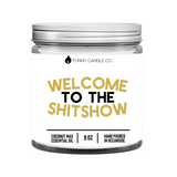 Welcome To The Shitshow 2 Candle