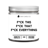 F*ck This, F*ck That, F*ck Everything Candle (Censored)