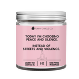 Today I'm Choosing Peace and Silence Candle