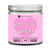 Boo, You Whore Candle