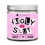 Fugly Slut Candle