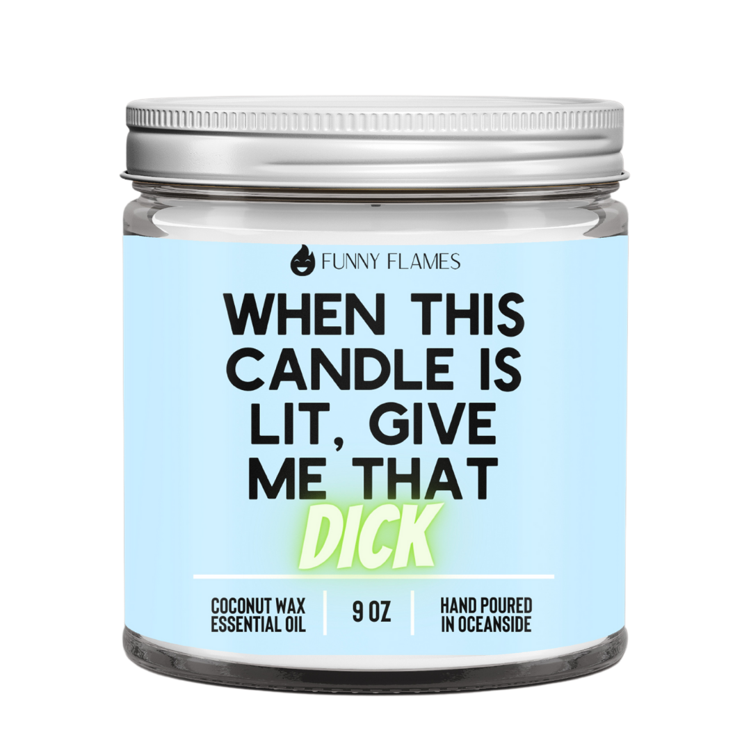 Give Me That Dick Candle