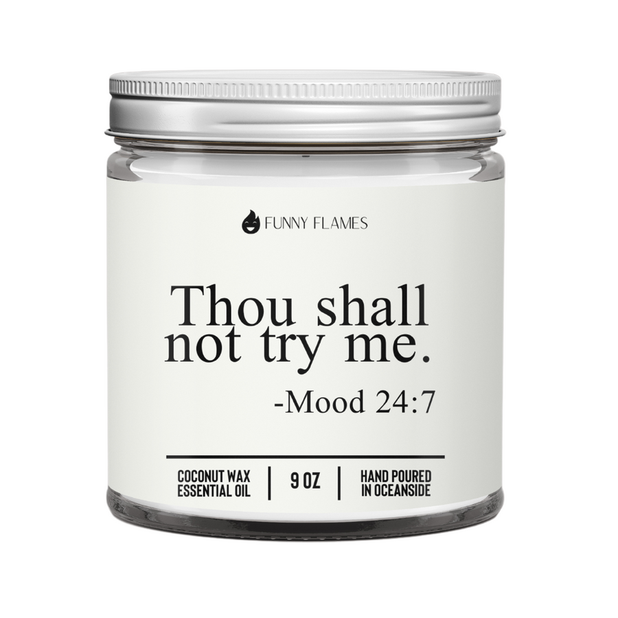 Thou Shall Not Try Me Candle