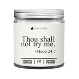 Thou Shall Not Try Me Candle